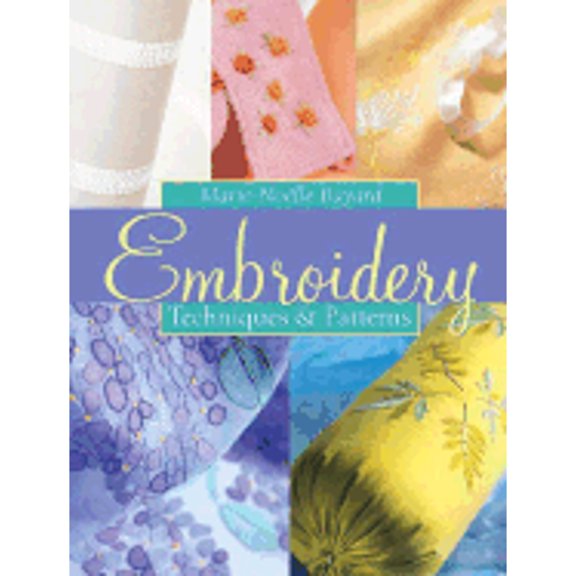 Pre-Owned Embroidery: Techniques & Patterns (Hardcover) 1402719841 9781402719844