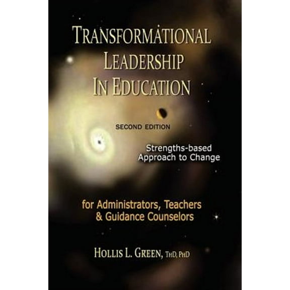 Transformational Leadership in Education: Second Edition (Paperback)