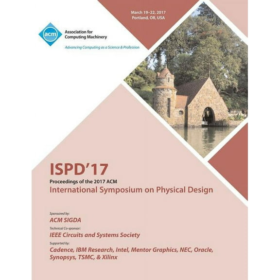 ISPD '17 International Symposium on Physical Design (Paperback)