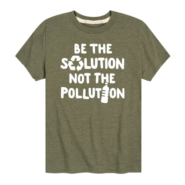 Instant Message - Be Solution Not Pollution - Youth Short Sleeve T-Shirt - Walmart.com - Walmart.com