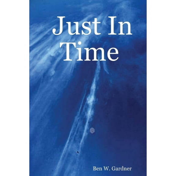 Just In Time, (Paperback)