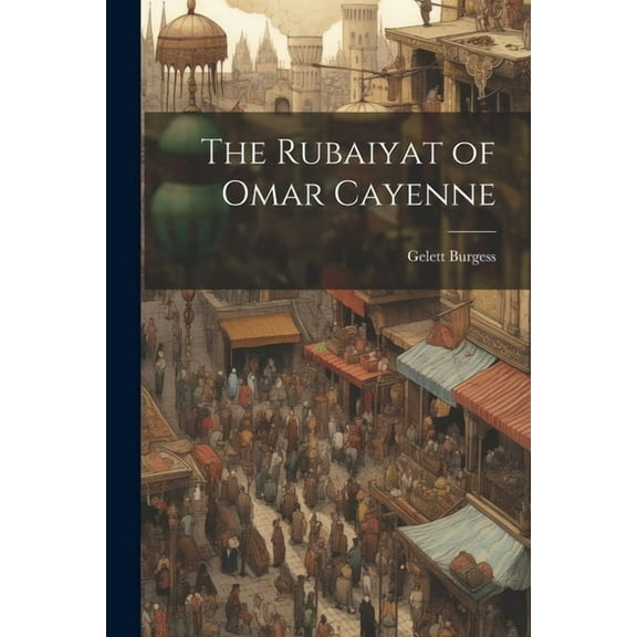 The Rubaiyat of Omar Cayenne (Paperback)