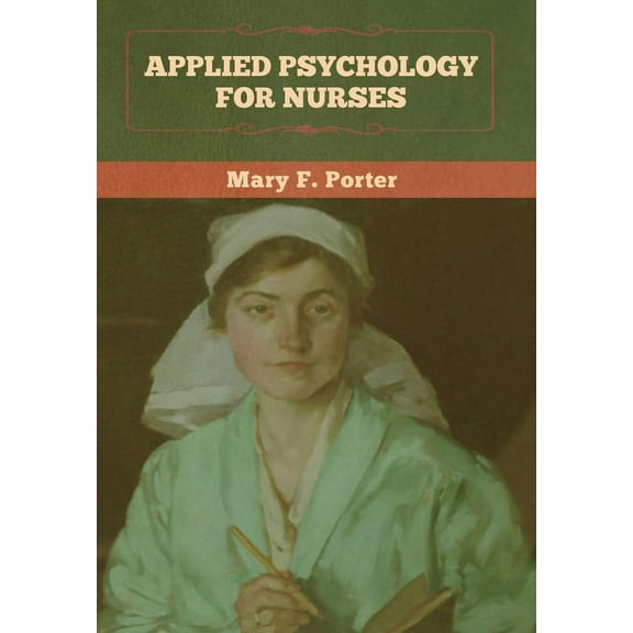 Applied Psychology for Nurses, (Hardcover)
