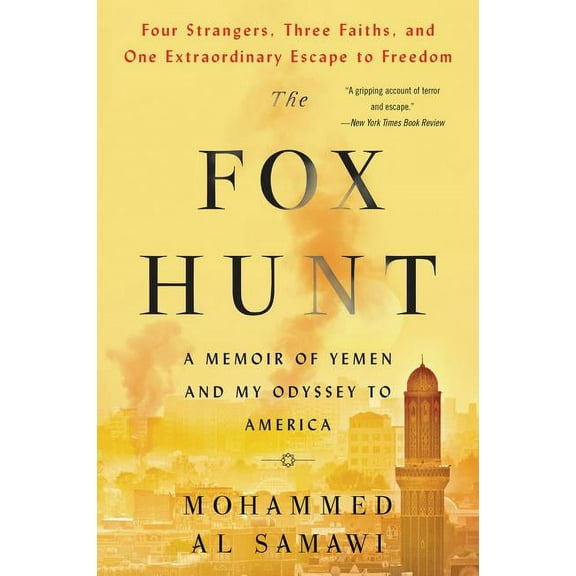 The Fox Hunt: A Memoir of Yemen and My Odyssey to America, (Paperback)