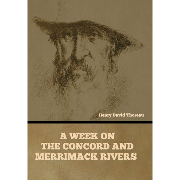 A Week on the Concord and Merrimack Rivers, (Hardcover)