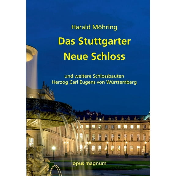 Das Stuttgarter Neue Schloss, (Paperback)
