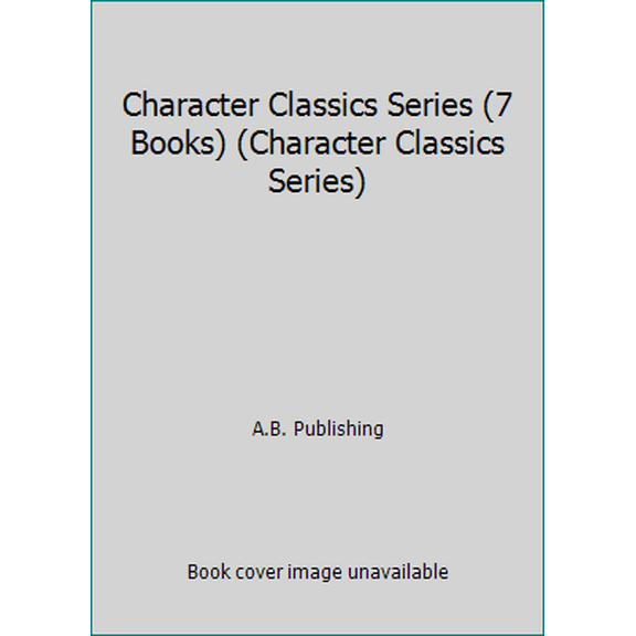 Pre-Owned Character Classics Series (7 Books) (Character Classics Series) Paperback