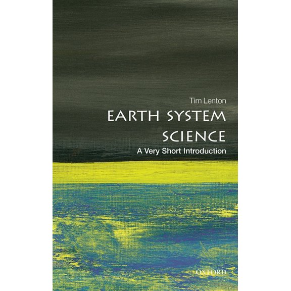 Very Short Introductions Earth System Science: A Very Short Introduction, (Paperback)