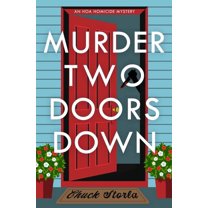 An Hoa Homicide Mystery Murder Two Doors Down: An Hoa Homicide Mystery, (Paperback)