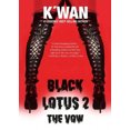 thumbnail image 3 of Black Lotus 2: The Vow, 3 of 3