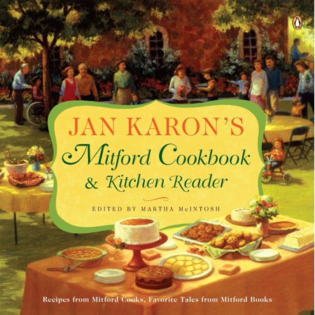 Jan Karon's Mitford Cookbook and Kitchen Reader : Recipes from Mitford Cooks, Favorite Tales from Mitford (Best Chili Cook Off Recipe)