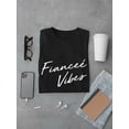 thumbnail image 3 of "Fiance Vibes" Wedding Good Wishes Quote Men Black T-Shirt, Male Medium, 3 of 4