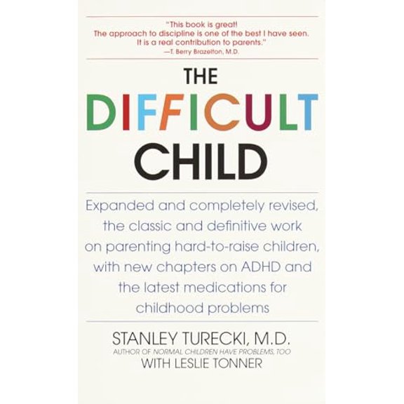 Pre-Owned The Difficult Child: Expanded and Revised Edition (Paperback) 0553380362 9780553380361
