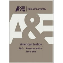 A&E - American Justice: Serial Wife (DVD), A&E, Documentary