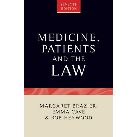 Contemporary Issues in Bioethics Medicine, Patients and the Law: Seventh Edition, (Paperback)