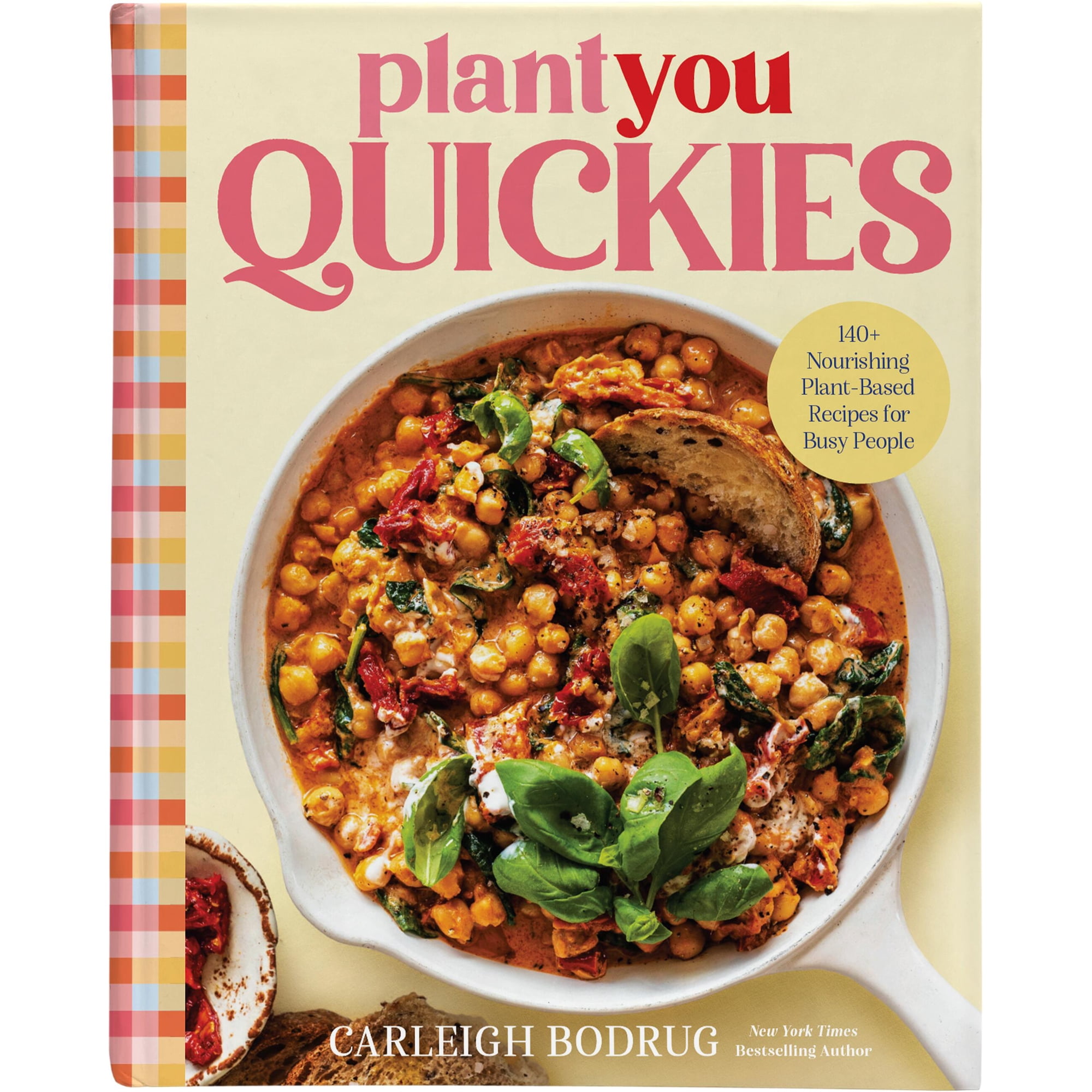 PlantYou Quickies: 140+ Nourishing Plant-Based Recipes for Busy People (Hardcover)