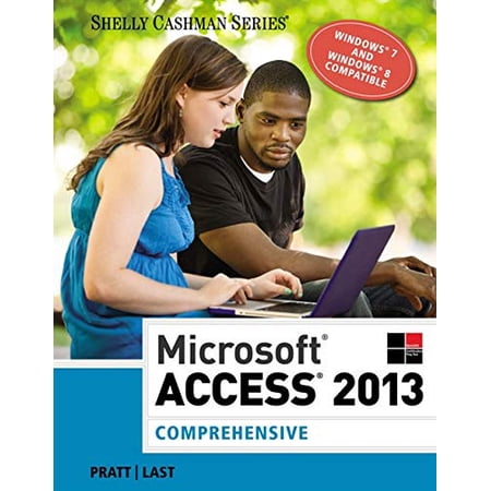 Pre-Owned Microsoft Access 2013: Comprehensive (Shelly Cashman Series) (Paperback) 1285168968 9781285168968