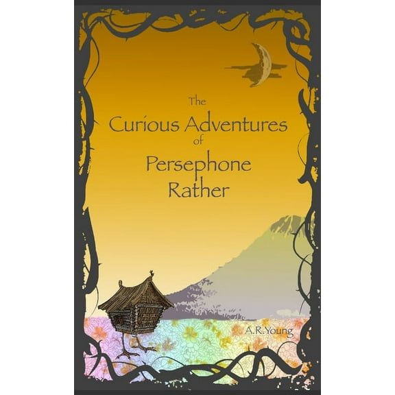 The Curious Adventures of Persephone Rather (Paperback)