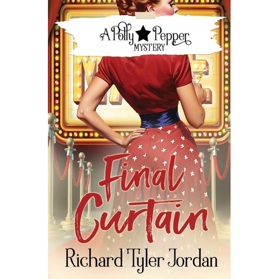 Polly Pepper Mystery Final Curtain, Book 1, (Paperback)
