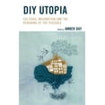 thumbnail image 1 of Pre-Owned DIY Utopia: Cultural Imagination and the Remaking of the Possible, (Hardcover), 1 of 1