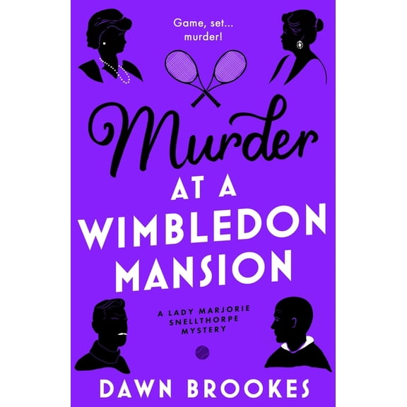 A Lady Marjorie Snellthorpe Mystery Murder at a Wimbledon Mansion, Book 4, (Paperback)