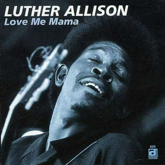 Luther Allison - Love Me Mama - Music & Performance - CD