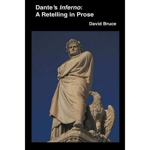 Dante's Inferno: A Retelling in Prose, (Paperback)
