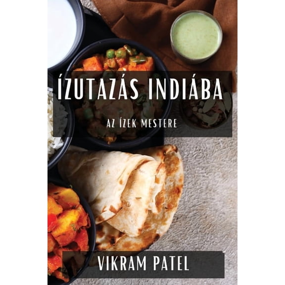 ÃzutazÃ¡s IndiÃ¡ba: Az Ãzek Mestere, (Paperback)