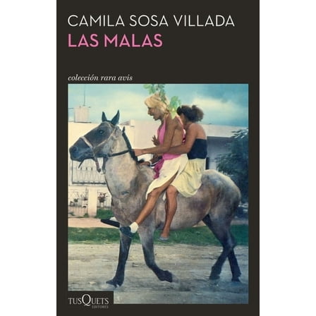 Las Malas (Novela) / Bad Girls (a Novel), (Paperback)