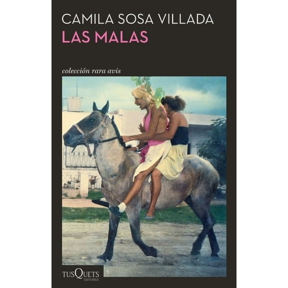 Las Malas (Novela) / Bad Girls (a Novel), (Paperback)