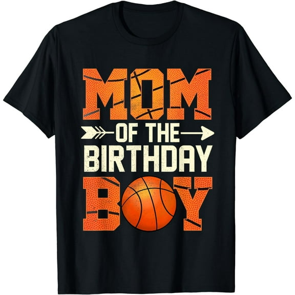 Mom Of The Birthday Boy Basketball Mother Mama Funny T-Shirt