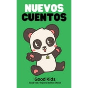 Good Kids: Nuevos Cuentos (Series #1) (Paperback)