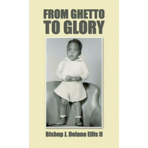 From Ghetto to Glory (Hardcover)