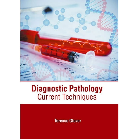Diagnostic Pathology: Current Techniques, (Hardcover)