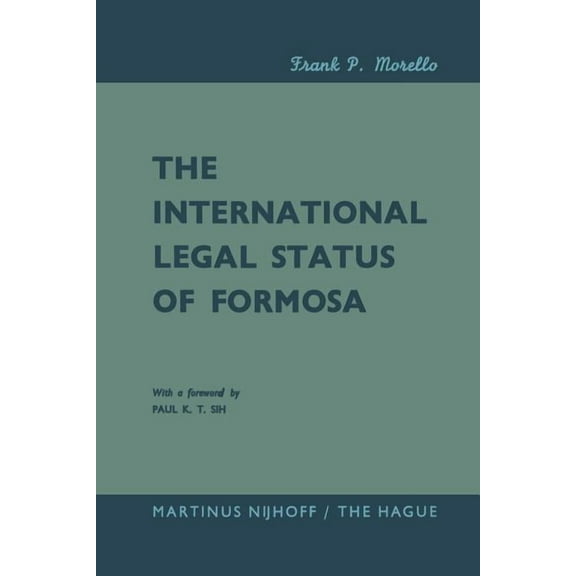 The International Legal Status of Formosa, (Paperback)