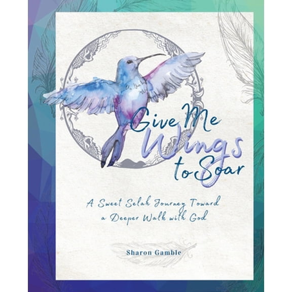 Pre-Owned Give Me Wings to Soar (Paperback) 1946369527 9781946369529