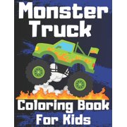 Monster Truck Coloring Book For Kids: Gift for Boys and Girls Ages 4-8 - Full of Vehicle Pages for Car Lovers (Paperback)