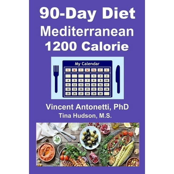 90-Day Mediterranean Diet - 1200 Calorie (Paperback)