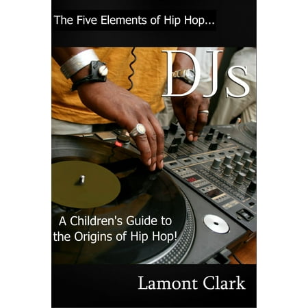 DJs:A Children's Guide to the Origins of Hip Hop -