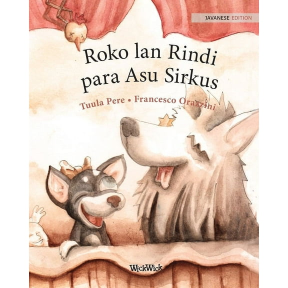 Roko lan Rindi, para Asu Sirkus: Javanese Edition of "Circus Dogs Roscoe and Rolly", (Paperback)