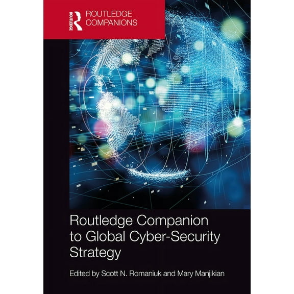 Routledge Companion to Global Cyber-Security Strategy, (Paperback)