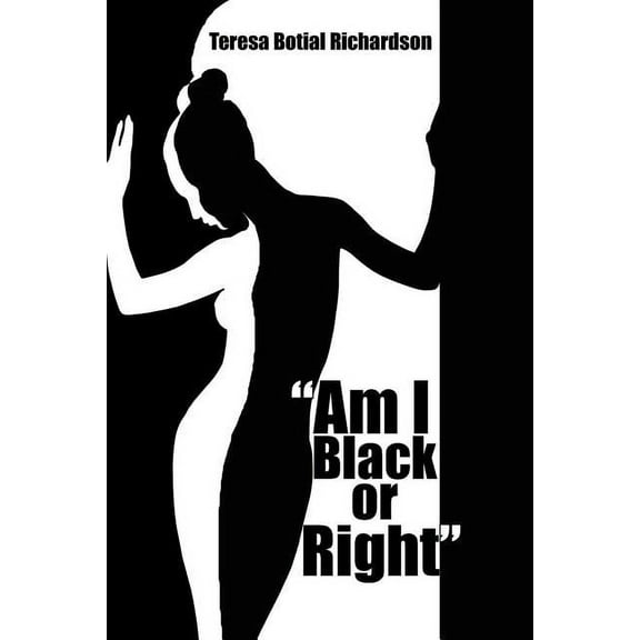 "Am I Black or Right" (Paperback)