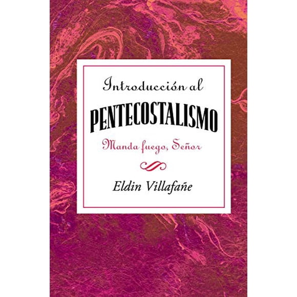 Introduccin al pentecostalismo: Manda fuego Seor AETH: Introduction au Pentecostalisme AETH