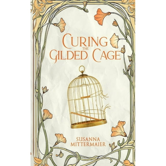Curing the Gilded Cage, (Paperback)