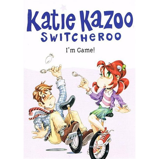 Katie Kazoo, Switcheroo (Pb) I'm Game! (Hardcover)