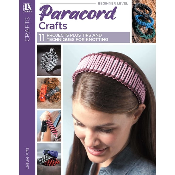 Paracord Crafts: 11 Projects Plus Tips and Techniques for Knotting, (Paperback)