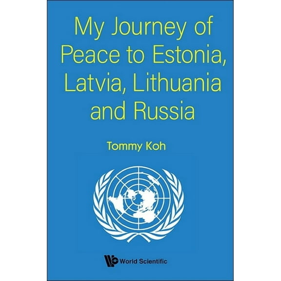 My Journey of Peace to Estonia, Latvia, Lithuania and Russia, (Paperback)