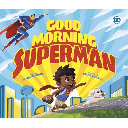 Good Morning, Superman (Board Book) (The Best Good Morning Sms)