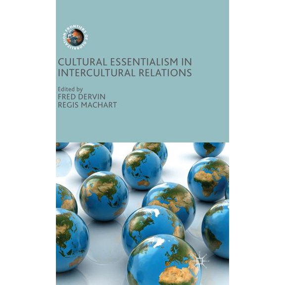 Frontiers of Globalization Cultural Essentialism in Intercultural Relations, (Hardcover)