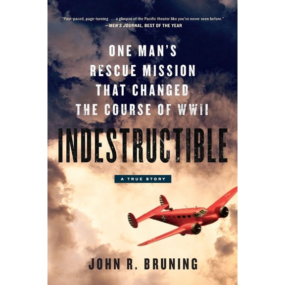 Pre-Owned Indestructible: One Man's Rescue Mission That Changed the Course of WWII (Paperback) 0316339415 9780316339414